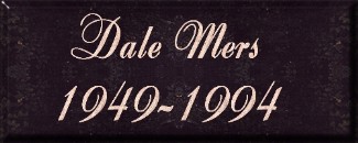 Dale Mers - 1949-1994